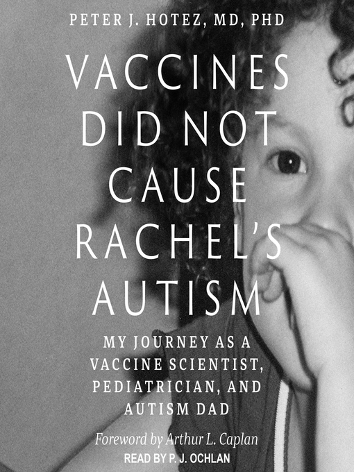 Title details for Vaccines Did Not Cause Rachel's Autism by Peter J. Hotez, MD, PhD - Wait list